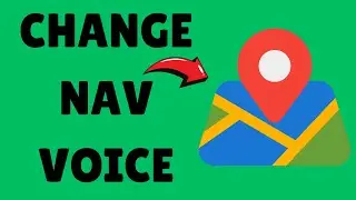 How To Change Navigation Voice On Google Maps