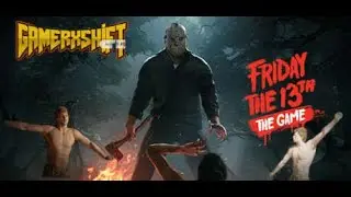 Friday the 13th: How to Survive (The Gamer way)