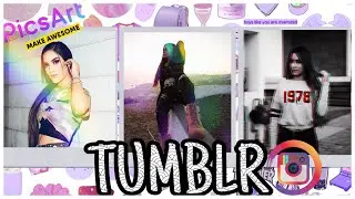 3 TRUCOS PARA EDITAR FOTOS TUMBLR EN PICSART ! 😍