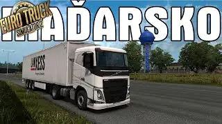 SMĚR MAĎARSKO | EURO TRUCK SIMULATOR 2 #32