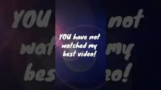 My best video?!