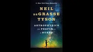 Astrophysics For People In A Hurry (SBC XV) Book Review: Neil deGrasse Tyson