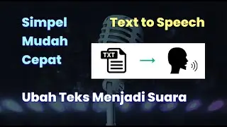 Mudah... | Tutorial Ubah Teks Menjadi Suara