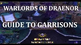 A Look at Garrisons in Warlords of Draenor