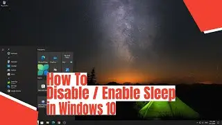 How To Enable / Disable Sleep in Windows 10