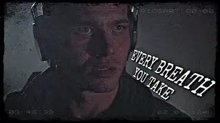 Evan Buckley || Every Breath You Take