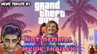 GTA VI Not Official Meme Trailer