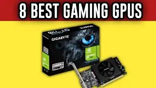 TOP 8 BEST GPUS For Gaming of [2022]