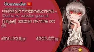 Gouvender🇻🇳. UNDEAD CORPORATION - Kasha no sakebu yoru ni [Night] +HRHD 97.79% FC #1