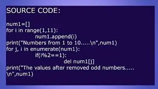 Program to generate values from 1 to 10 and then remove all the odd numbers from the list | Python