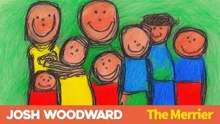 Josh Woodward: "The Merrier" (Lyric Video)