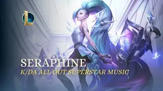 Seraphine Passive Music (K/DA ALL OUT SUPERSTAR)