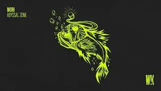 Mori - Abyssal Zone (Original Mix) WHAC!K