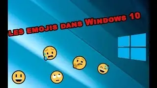 Trouver le panneau d'emojis dans Windows 10