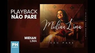Playback - Midian Lima Não Pare