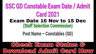 SSC GD Constable Exam Status/ Admit Card 2021, Check Now