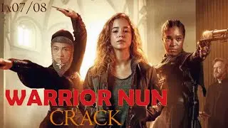 WARRIOR NUN | 1x07/08 CRACK | humor