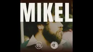 RAIMUNDO EL CANASTERO feat. BRIGADE LOCO - MIKEL