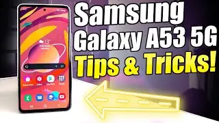 Samsung Galaxy A53 Tips, Tricks and Features!