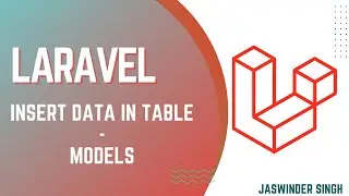 08 - Laravel Trainings | Insert Data in Table using Model