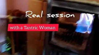 Real session. Tantrica