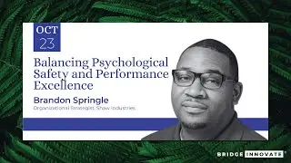 Balancing Psychological Safety and Performance Excellence with Brandon Springle