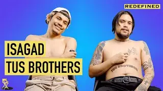 The Making of ISAGAD BY @TUSBROTHERS | REDEFINED