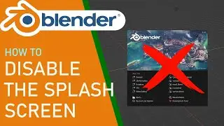 Blender how to disable the splash screen