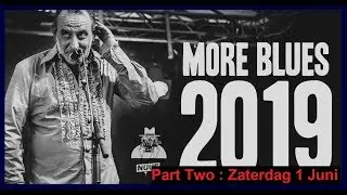 MORE BLUES 2019 - Part Two - Zottegem - Zaterdag 1 Juni