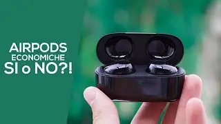 LE AIRPODS ECONOMICHE! VALE la PENA?!