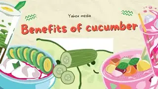 Benefits of cucumber