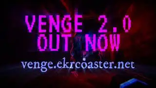 VENGE 2.0 is out NOW on STEAM!
