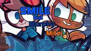 Best Friends Forever (Smile but it's a  Murphy and Mitzi cover)