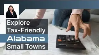 Explore Tax-Friendly Alabama Small Towns