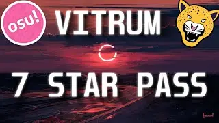 Vitrum 7 Star PASS - Osu!