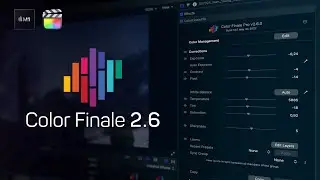 Color Finale 2.6 for M1 and Final Cut Pro 10.6.3