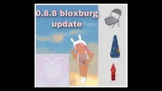 0.8.8 bloxburg update