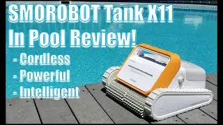 SmoRobot Tank X11 Intelligent, Cordless, Powerful Robotic Pool Cleaner REVIEW