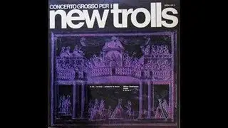 I NEW TROLLS - Concerto Grosso N. 1 (album del 1971)