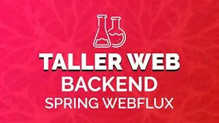Spring Boot WebFlux y MongoDB Reactor | Web Reactiva | Backend Java