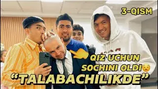 TALABACHILIKDE 3-qism!👌😂