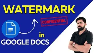 Google Docs: Episode 10| Watermark in Google Docs | How to insert Watermark in Docs 