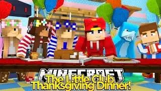 Minecraft Adventure - THE LITTLE CLUB THANKSGIVING DINNER!