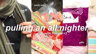 pulling an ALL NIGHTER ☁️ 🌚 *very chaotic* | friends, food, gift exchange