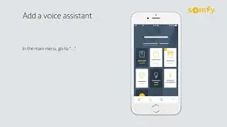 06 - How to add a Voice Assistant in the TaHoma app?