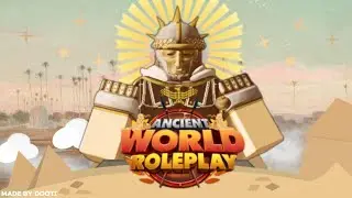 Ancient World Roleplay | ROBLOX Animation