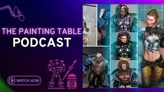 The Painting Table Podcast: Ep 2 - Class Action!