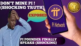 STOP Mining PI! Shocking Update from Pi Founder Revealed