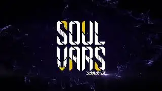 SOULVARS Announcement Trailer