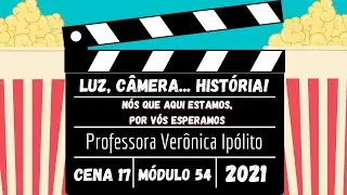 Luz, Câmera... História! Cena 17 – Nós que aqui estamos, por vós esperamos (54/2021)